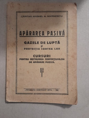 Apararea pasiva. Gazele de lupta si protectia impotriva lor - Anghel A. Marinescu foto