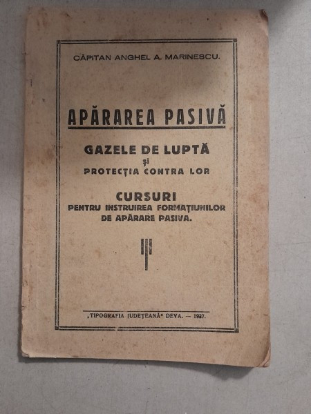 Apararea pasiva. Gazele de lupta si protectia impotriva lor - Anghel A. Marinescu