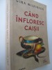 Cand infloresc caisii - Gina Wilkinson