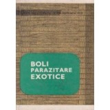 Boli parazitare exotice