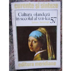 Johan Huizinga - Cultura olandeza in secolul al XVII-lea