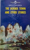 The Border Town and Other Stories &ndash; Shen Congwen