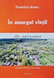 In amurgul vietii (cu dedicatia autorului) - 2018 - Pandelica Rades (AP155)