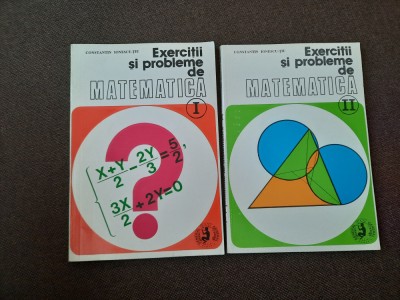 C Ionescu-Tiu EXERCITII SI PROBLEME DE MATEMATICA - 2 VOLUME foto