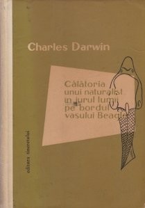 Charles Darwin - Calatoriile unui naturalist in jurul lumii foto