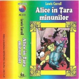 Lewis Carroll - Alice &Icirc;n Țara Minunilor, Caseta audio