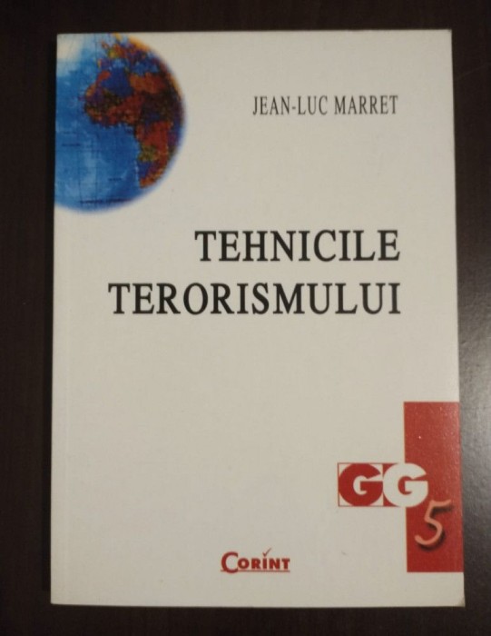 Jean-Luc Marret - Tehnicile terorismului