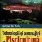 Tehnologii si amenajari in piscicultura/Nicolae Gh. Turliu