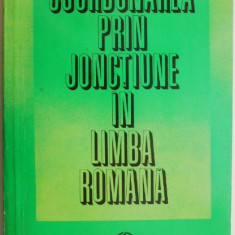 Coordonarea prin jonctiune in limba romana – Suzana Carmen Dumitrescu