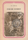 NICOLAE IORGA - EVOCARI ISTORICE