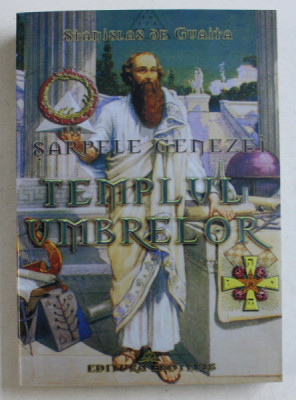 Stanislas de Guaita - Sarpele Genezei, vol. 1 (Templul Umbrelor) stiinte oculte foto