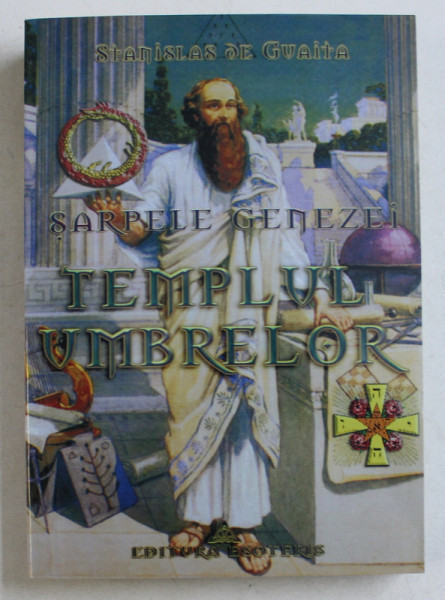 Stanislas de Guaita - Sarpele Genezei, vol. 1 (Templul Umbrelor) stiinte oculte