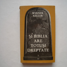 Si Biblia are totusi dreptate - Werner Keller