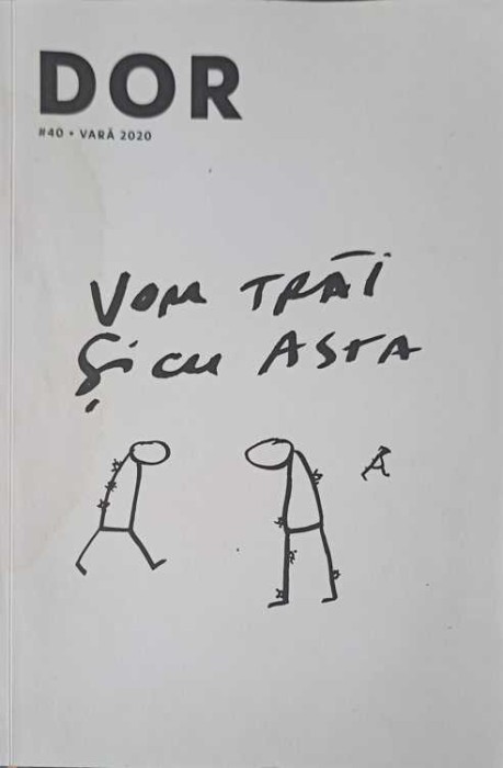 DOR NR.40, VARA 2020 VOM TRAI SI CU ASTA -COLECTIV-257622