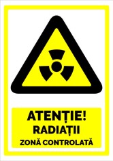 Indicator de securitate atentie radiatii ionizante zona controlata foto