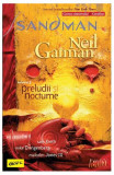 Sandman 1. Preludii Si Nocturne, Neil Gaiman - Editura Art