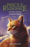 Pisicile războinice. Sub semnul stelelor. Șoaptele Nopții (Vol.21) - Erin Hunter