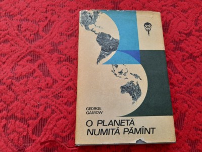 GEORGE GAMOW - O PLANETA NUMITA PAMANT(PAMINT) RM2 foto