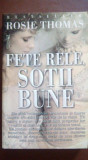 Fete rele, sotii bune