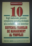 Hyrum W. Smith - 10 legi naturale pentru cresterea productivitatii si a echilibrului interior. Sistemul Franklin de management al timpului