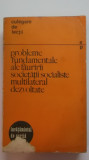 Probleme fundamentale ale fauririi societatii socialiste multilateral dezvoltate, 1972