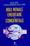Cumpara ieftin Boli renale ereditare și congenitale - 2022 - Adrian Covic (I390)