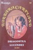 DRAGOSTEA LUCINDEI-BARBARA CARTLAND-269656