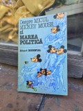 Despre MICUL MICKEY MOUSE și MAREA POLITICĂ - Eduard ROZENTAL