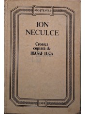 Ion Neculce - Cronica copiata de Ioasaf Luca (Editia: 1993) foto
