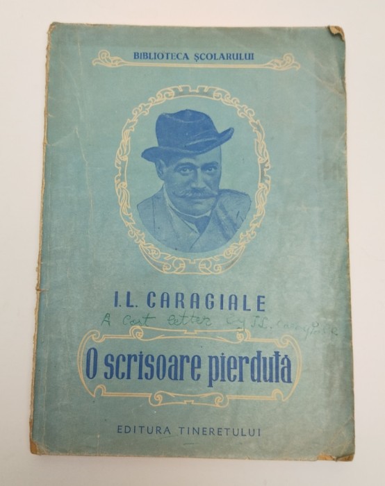 I. L. CARAGIALE - O SCRISOARE PIERDUTA - 1952 - EDITURA TINERETULUI