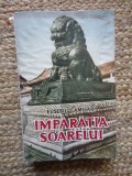 Eusebiu Camilar - Imparatia soarelui (1955, prima editie)