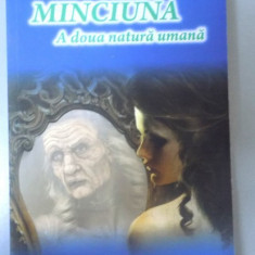 MINCIUNA , A DOUA NATURA UMANA de DR. GEORGE SERBAN , 2013