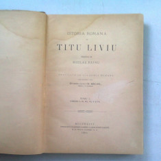 ISTORIA ROMANA - TITU LIVIU TOMULI, CARTILE I.II.III. IV,V, VI