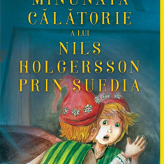 Minunata călătorie a lui Nils Holgersson prin Suedia | paperback