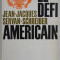 LE DEFI AMERICAIN par JEAN - JACQUES et SERVAN SCHREIBER , 1967