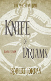 Knife Of Dreams - The Wheel of Time, Book 11 | Robert Jordan