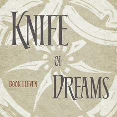 Knife Of Dreams - The Wheel of Time, Book 11 | Robert Jordan