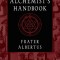 The Alchemist&#039;s Handbook: A Practical Manual