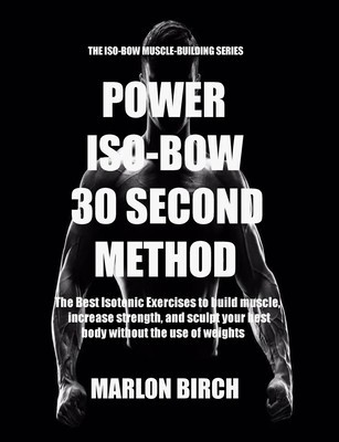 Power Iso-Bow 30 Second Method foto