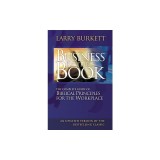 Business by the Book: The Complete Guide of Biblical Principles for the Workplace