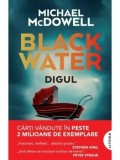 Cumpara ieftin Digul. Seria Blackwater. Volumul 2/Michael McDowell