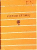 Versuri Victor Eftimiu - Poezii, Editura Tineretului 1964, Colectia Cele Mai Frumoase Poezii, 250 Pagini, Carte Poezie