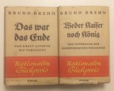 DAS WAR DAS ENDE - WERDER KAISER NOCH KONIG - BRUNO BREHEM 1933