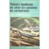 Traian Costachescu - Tehnici moderne de zbor si economia de carburanti (Editia: 1989)