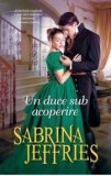Cumpara ieftin Un duce sub acoperire/Sabrina Jeffries