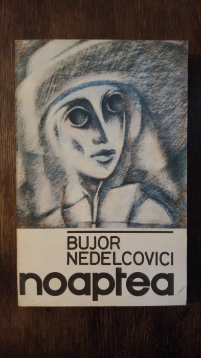 NOAPTEA-BUJOR NEDELCOVICI, CU DEDICATIA SI AUTOGRAFUL AUTORULUI