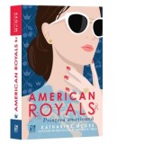 American Royals. Printesa americana - Katharine McGee, Andreea Roset