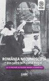 Cumpara ieftin Rom&acirc;nia Necunoscută. Din șatră la Palatul regal