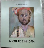 Cumpara ieftin ALBUM NICOLAE EINHORN (CORNELIU STOICA / GALATI, 2008)