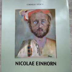 ALBUM NICOLAE EINHORN (CORNELIU STOICA / GALATI, 2008)